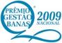 Diretoria de Tecnologia, Empreendimentos e Meio Ambiente da Sabesp é vencedora do Prêmio Gestão Banas 2009