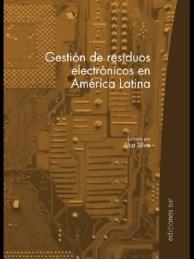 Livro detalha pesquisa sobre lixo eletrônico na América Latina